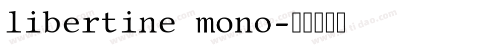 libertine mono字体转换
